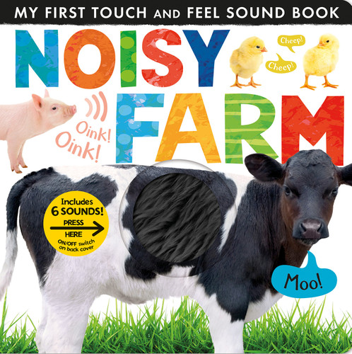 Noisy Farm: Includes 6 Sounds and an On/Off Switch on the Back Cover! (My First) book cover by Tiger Tales