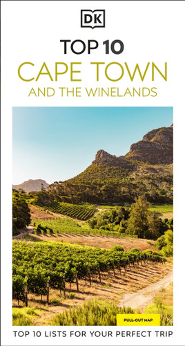 DK Top 10 Cape Town and the Winelands: Top 10 lists for your perfect trip, plus an all-weather folded map (Pocket Travel Guide) book cover by Philip Briggs