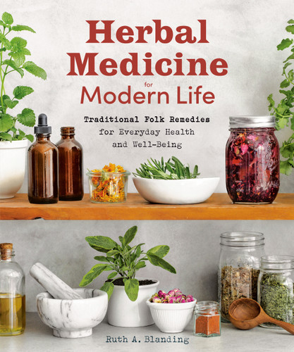 Herbal Medicine for Modern Life: Traditional Folk Remedies for Everyday Health and Well-Being book cover by Ruth Blanding