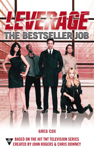 The Bestseller Job (A Leverage Novel) book cover by Greg Cox, Electric Entertainment