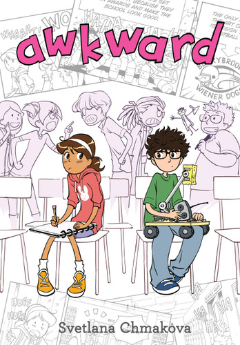 Awkward (Berrybrook Middle School #1) book cover by SVETLANA CHMAKOVA