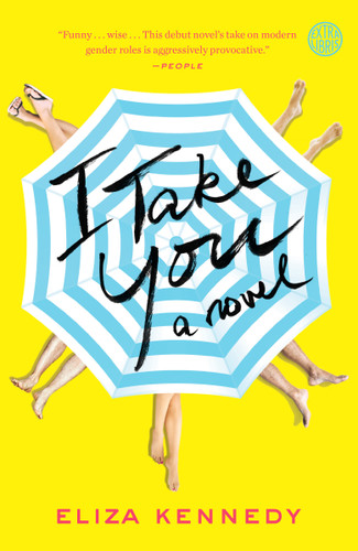 I Take You: A Novel book cover by Eliza Kennedy