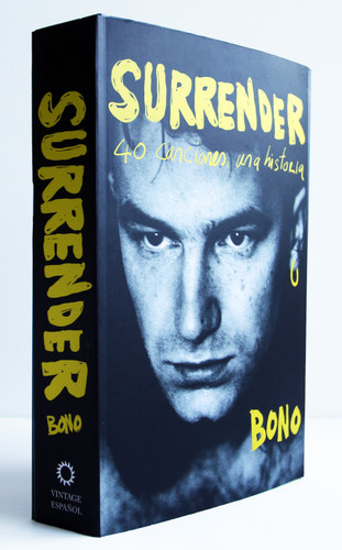 Surrender. 40 canciones, una historia / Surrender: 40 Songs, One Story book cover by Bono