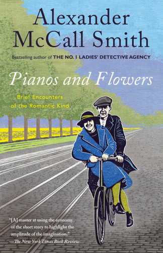 Pianos and Flowers: Brief Encounters of the Romantic Kind book cover by Alexander McCall Smith