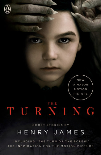 The Turning (Movie Tie-In): The Turn of the Screw and Other Ghost Stories book cover by Henry James