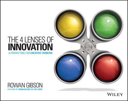 The Four Lenses of Innovation: A Power Tool for Creative Thinking book cover by Rowan Gibson