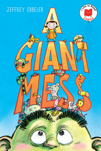 A Giant Mess (I Like to Read Comics) book cover by Jeffrey Ebbeler