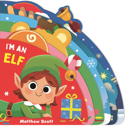 I'm an Elf: (A Shaped Christmas Board Book with Holiday Friends for Babies and Toddlers) (I'm A... Shaped Board Book Series) book cover by Ruth Symons