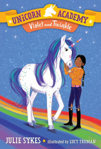 Unicorn Academy #11: Violet and Twinkle (Unicorn Academy) book cover by Julie Sykes