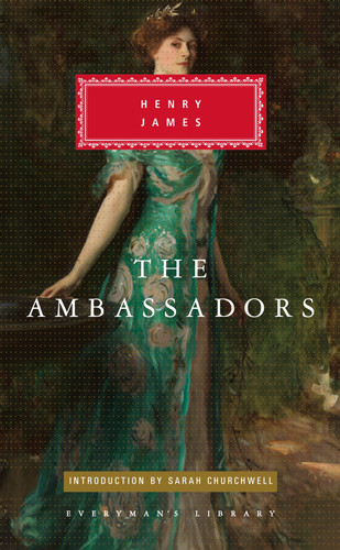 The Ambassadors: Introduction by Sarah Churchwell (Everyman's Library Classics Series) book cover by Henry James