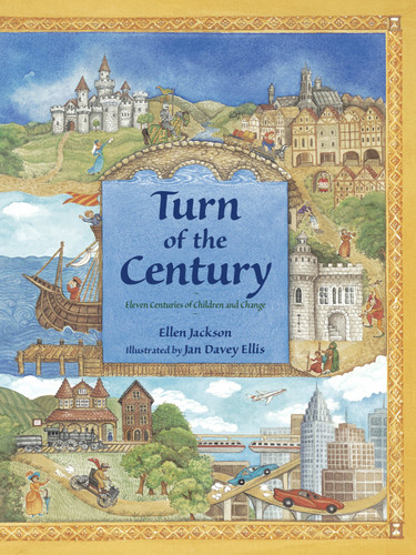 Turn of the Century: Eleven Centuries of Children and Change book cover by Ellen Jackson