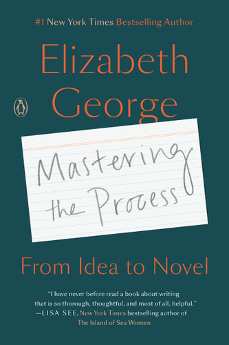 Mastering the Process: From Idea to Novel book cover by Elizabeth George