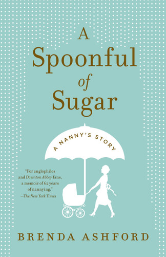 A Spoonful of Sugar: A Nanny's Story book cover by Brenda Ashford