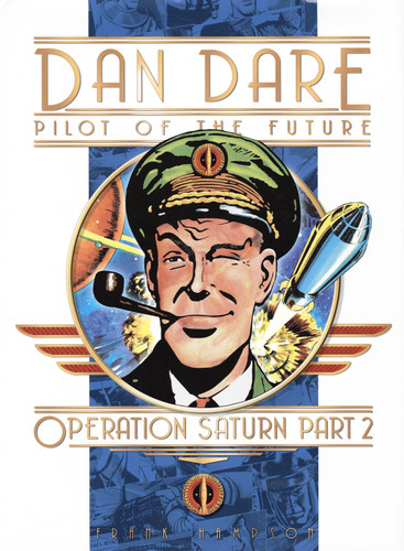 Classic Dan Dare: Operation Saturn Part 2 (Dan Dare) book cover by Frank Hampson