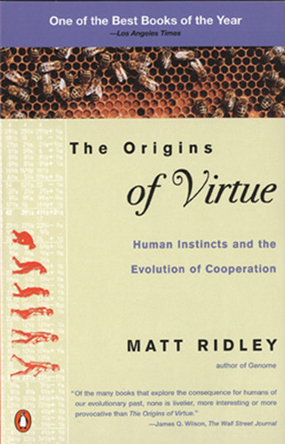 The Origins of Virtue: Human Instincts and the Evolution of Cooperation book cover by Matt Ridley