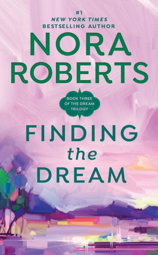 Finding the Dream (Dream Trilogy) book cover by Nora Roberts