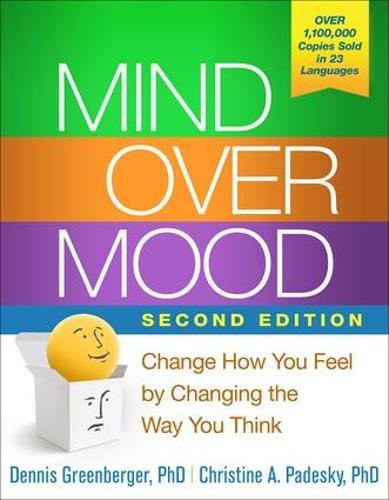 Mind Over Mood: Change How You Feel by Changing the Way You Think (2ND ed.) Cover