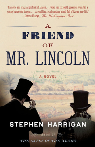 A Friend of Mr. Lincoln book cover by Stephen Harrigan