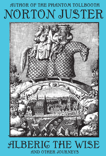 Alberic the Wise and Other Journeys book cover by Norton Juster