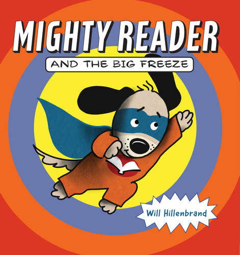 Mighty Reader and the Big Freeze book cover by Will Hillenbrand