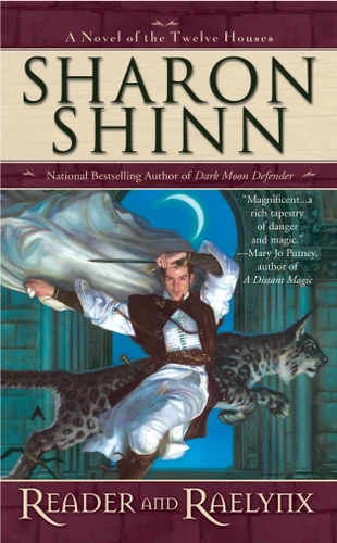Reader and Raelynx (A Twelve Houses Novel) book cover by Sharon Shinn