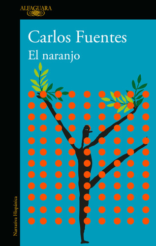 El naranjo / The Orange Tree book cover by Carlos Fuentes