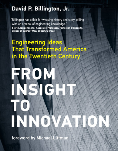 From Insight to Innovation: Engineering Ideas That Transformed America in the Twentieth Century book cover by David P. Billington, Jr.