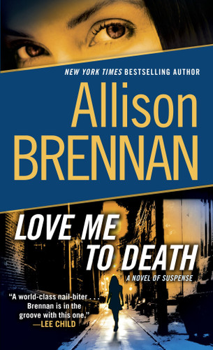 Love Me to Death: A Novel of Suspense (Lucy Kincaid) book cover by Allison Brennan