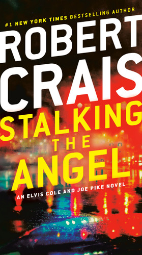 Stalking the Angel: An Elvis Cole and Joe Pike Novel (An Elvis Cole and Joe Pike Novel) book cover by Robert Crais