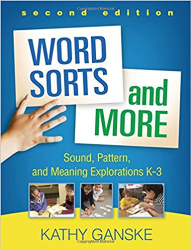Word Sorts and More, Second Edition: Sound, Pattern, and Meaning Explorations K-3 (2ND ed.) Cover
