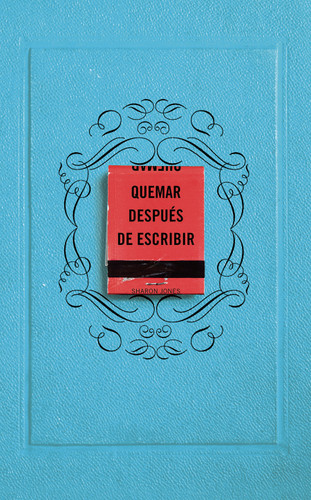Quemar después de escribir (Azul) / Burn After Writing (Blue) book cover by Sharon Jones