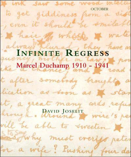 Infinite Regress: Marcel Duchamp 1910-1941 (October Books) book cover by David Joselit