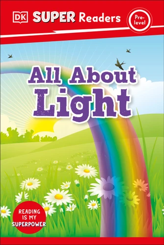 DK Super Readers Pre-Level All About Light (DK Super Readers) book cover by DK
