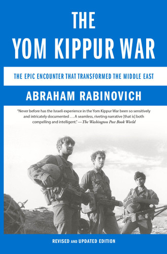 The Yom Kippur War: The Epic Encounter That Transformed the Middle East book cover by Abraham Rabinovich