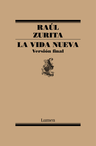 La Vida Nueva / The New Life book cover by Raúl Zurita