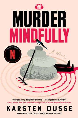 Murder Mindfully (A Mindful Murder Novel) book cover by Karsten Dusse