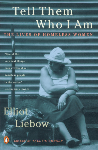 Tell Them Who I Am: The Lives of Homeless Women book cover by Elliot Liebow