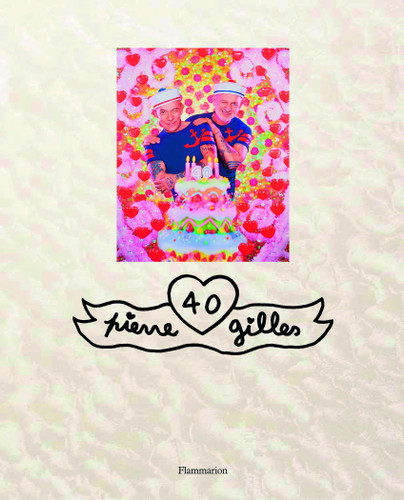Pierre et Gilles: 40 (trade edition) book cover by Pierre Commoy, Gilles Blanchard, Éric Troncy