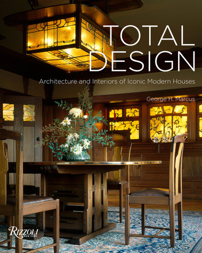 Total Design: Architecture and Interiors of Iconic Modern Houses book cover by George H. Marcus