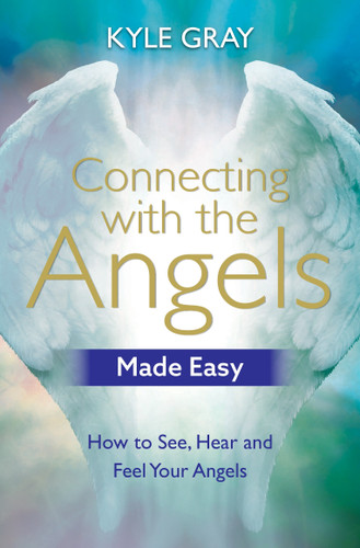 Connecting with the Angels Made Easy: How to See, Hear and Feel Your Angels book cover by Kyle Gray