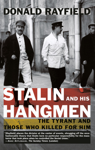 Stalin and His Hangmen: The Tyrant and Those Who Killed for Him book cover by Donald Rayfield