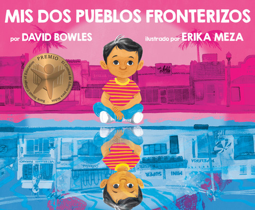 Mis dos pueblos fronterizos book cover by David Bowles