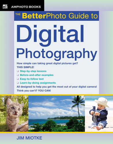 The BetterPhoto Guide to Digital Photography book cover by Jim Miotke