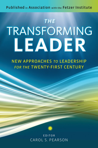 The Transforming Leader: New Approaches to Leadership for the Twenty-First Century book cover by 