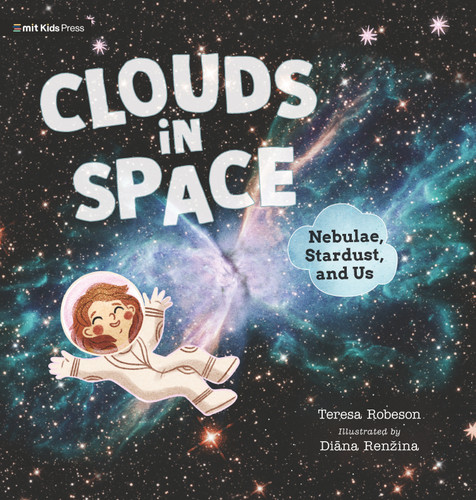 Clouds in Space: Nebulae, Stardust, and Us book cover by Teresa Robeson