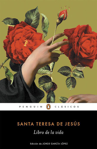 El libro de la vida / The Life of Saint Teresa of Avila by Herself book cover by Santa Teresa De Jesus