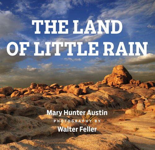 The Land of Little Rain: With photographs by Walter Feller book cover by Mary Hunter Austin