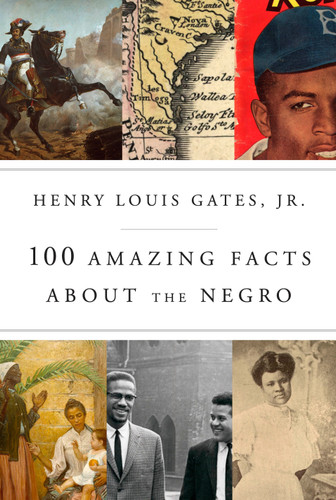 100 Amazing Facts About the Negro book cover by Henry Louis Gates, Jr.