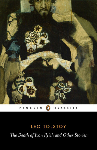 The Death of Ivan Ilyich and Other Stories book cover by Leo Tolstoy
