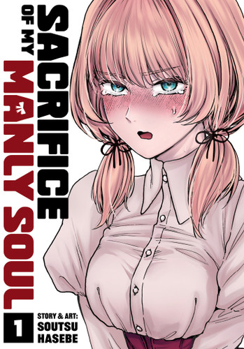 Sacrifice of My Manly Soul Vol. 1 (Sacrifice of My Manly Soul) book cover by Soutsu Hasebe